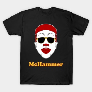 Please McHammer don’t super size ‘em T-Shirt